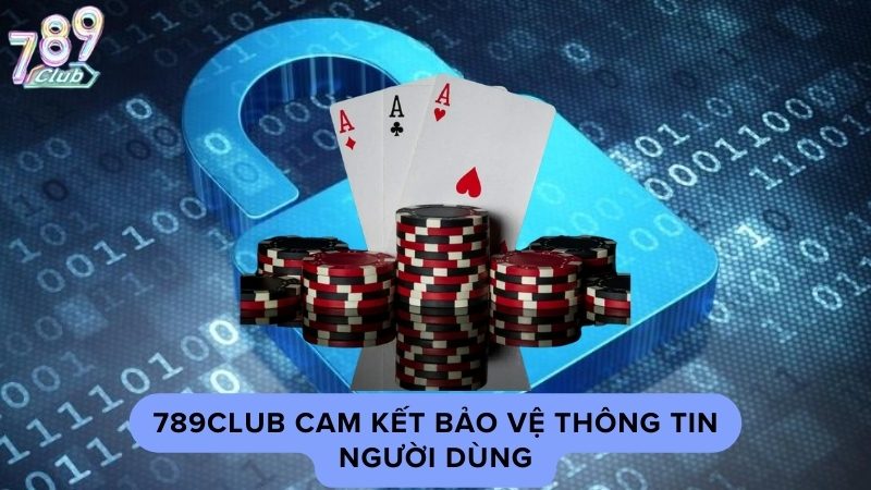 Quyền riêng tư của người chơi khi tham gia tại 789Club