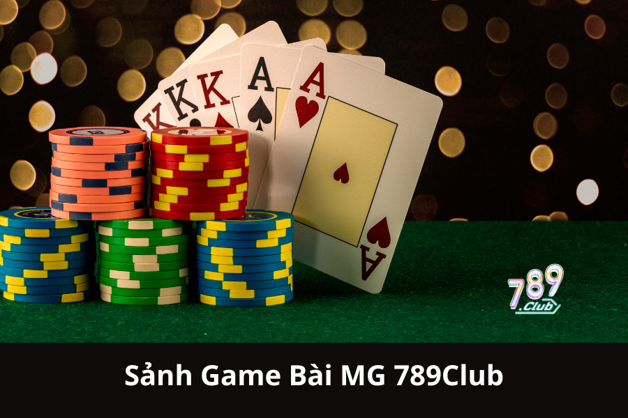 Sảnh Game Bài MG 789Club