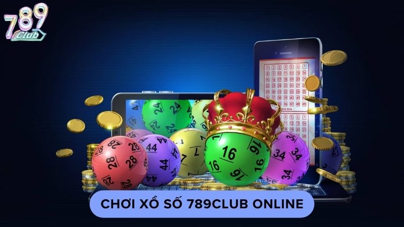 Cách thức đặt cược và thanh toán khi chơi Xổ Số  tại 789Club